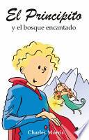 Libro de El Principito Y El Bosque Encantado