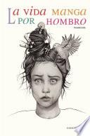 Libro de La Vida Manga Por Hombro
