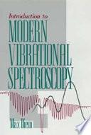 Libro de Introduction To Modern Vibrational Spectroscopy