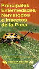 Libro de Principales Enfermedades, Nematodos E Insectos De La Papa 1996