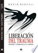 Libro de Liberación Del Trauma
