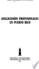 Libro de Anglicismos Profesionales En Puerto Rico