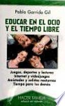 Libro de Educar En El Ocio Y El Tiempo Libre