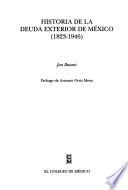 Libro de Historia De La Deuda Exterior De México, 1823 1946