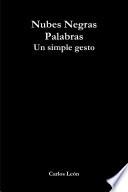 Libro de Nubes Negras Palabras: Un Simple Gesto