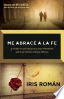Libro de Me Abracé A La Fe