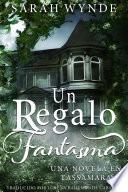 Libro de Un Regalo Fantasma