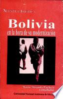 Libro de Bolivia En La Hora De Su Modernización