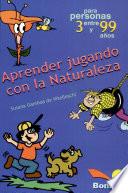 Libro de Aprender Jugando Con La Naturaleza
