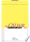 Libro de 101: El Amor En Tu Carta Astral | Miastral