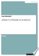 Libro de Autismo. O El Abordaje De Un Espectro
