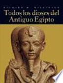 Libro de Todos Los Dioses Del Antiguo Egipto