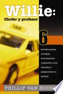 Libro de Willie: Chofer Y Profesor