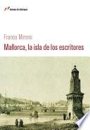 Libro de Mallorca, La Isla De Los Escritores