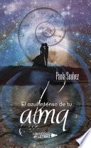 Libro de El Azul Intenso De Tu Alma