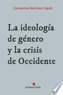 Libro de La Ideología De Género Y La Crisis De Occidente