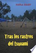Libro de Tras Los Rastros Del Tsunami
