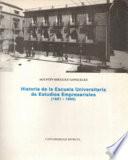 Libro de Historia De La Escuela Universitaria De Estudios Empresariales