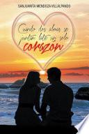 Libro de Cuando Dos Almas Se Juntan Late Un Solo Corazón