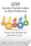Libro de Step Secretos Transformados En Éxito Profesional