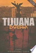 Libro de Tijuana Dream