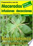 Libro de Preparación Y Uso De Macerados, Infusiones, Decocciones