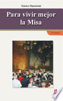 Libro de Para Vivir Mejor La Misa