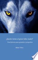 Libro de ¿quién Teme Al Gran Lobo Malo?