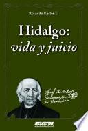 Libro de Hidalgo: Vida Y Juicio