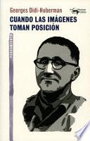 Libro de Cuando Las Imágenes Toman Posición