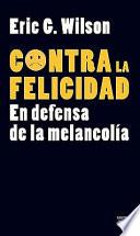 Libro de Contra La Felicidad
