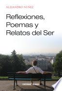 Libro de Reflexiones, Poemas Y Relatos Del Ser