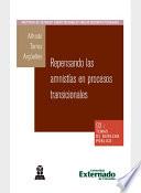 Libro de Repensando Las Amnistías En Procesos Transicionales