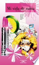 Libro de Mi Vida De Rubia