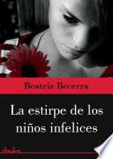 Libro de La Estirpe De Los Niños Infelices