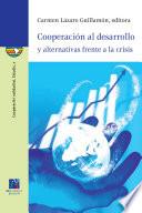 Libro de Cooperación Al Desarrollo Y Alternativas Frente A La Crisis
