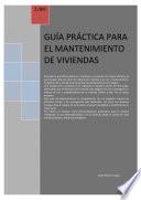 Libro de Guia Práctica Para El Mantenimiento De Viviendas