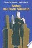 Libro de Antes Del Gran Silencio