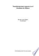 Libro de Transformaciones Mayores En El Occidente De México