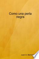 Libro de Como Una Perla Negra