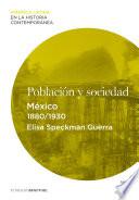 Libro de Población Y Sociedad. México (1880 1930)