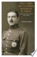 Libro de Vida Y Obra De Un Jurista Militar En El Exilio