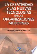 Libro de La Creatividad Y Las Nuevas Tecnologías En Las Organizaciones Modernas