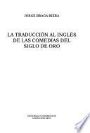 Libro de La Traducción Al Inglés De Las Comedias Del Siglo De Oro
