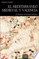 Libro de El Mediterráneo Medieval Y Valencia
