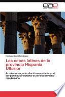 Libro de Las Cecas Latinas De La Provincia Hispania Ulterior