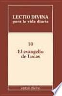 Libro de Lectio Divina Para La Vida Diaria: El Evangelio De Lucas