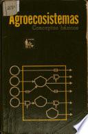 Libro de Conceptos Básicos Sobre Agroecosistemas