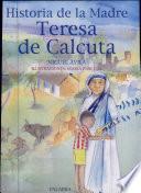 Libro de Historia De La Madre Teresa De Calcuta