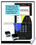 Libro de Integración De La Calculadora Ti Nspire En La Enseñanza De Matemáticas